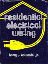 9780835966528-0835966526-Residential Electrical Wiring: A Practical Guide to Electrical Wiring Practices in Residences