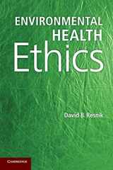 9781107617896-1107617898-Environmental Health Ethics