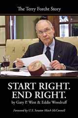 9781948901390-1948901390-Start Right. End Right. The Terry Forcht Story