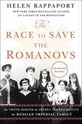 9781250151216-125015121X-The Race to Save the Romanovs: The Truth Behind the Secret Plans to Rescue the Russian Imperial Family