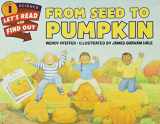 9780062381859-0062381857-From Seed to Pumpkin: A Fall Book for Kids (Let's-Read-and-Find-Out Science 1)