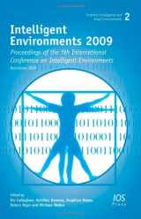 9781607500346-1607500345-Intelligent Environments 2009: Proceedings of the 5th International Conference on Intelligent Environments, Volume 2 Ambient Intelligence and Smart Environments