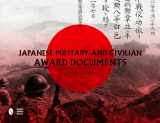 9780764352027-0764352024-Japanese Military and Civilian Award Documents, 1868-1945