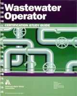 9781583217283-1583217282-Wastewater Operator Certification Study Guide