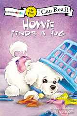 9780310716075-0310716071-Howie Finds a Hug: My First (I Can Read! / Howie Series)