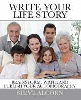 9781537061955-153706195X-Write Your Life Story: Brainstorm, Write and Publish Your Autobiography
