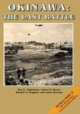 9781515082996-1515082997-Okinawa: The Last Battle (United States Army in World War II: The War in the Pacific)