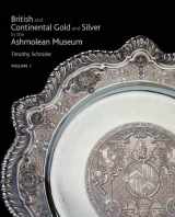 9781854442208-1854442201-British & Continental Silver In The Ashmolean, Three Volume Set