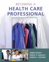9780132843232-0132843234-Becoming a Health Care Professional