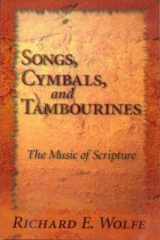 9780890983560-0890983569-Songs, cymbals, and tambourines: The music of scripture