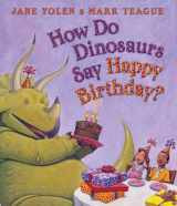 9780545153539-0545153530-How Do Dinosaurs Say Happy Birthday?