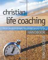 9780979416392-0979416396-Christian Life Coaching Handbook: Calling and Destiny Discovery Tools for Christian Life Coaching