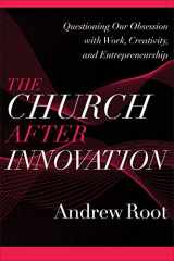 9781540964823-1540964825-Church after Innovation (Ministry in a Secular Age)
