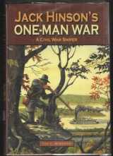 9781589806405-1589806409-Jack Hinson's One-Man War, A Civil War Sniper
