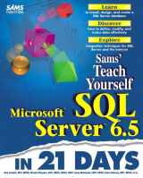 9780672311383-0672311380-Teach Yourself Microsoft SQL Server 6.5 in 21 Days