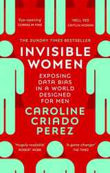 9781784706289-1784706280-Invisible Women: Exposing Data Bias in a World Designed for Men
