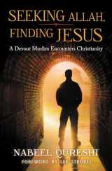 9780310515029-0310515025-Seeking Allah, Finding Jesus: A Devout Muslim Encounters Christianity