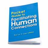 9780996423977-0996423974-Pocket Guide to Facilitating Human Connections by Chad Littlefield and Rod Lee Psychology Education Self-Improvement Literature Author Featured in a TEDx Talk Includes 22+ Icebreaking and Teambuilding