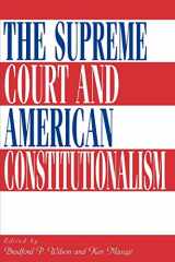 9780847686599-0847686590-The Supreme Court and American Constitutionalism