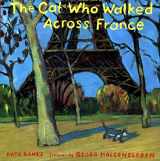 9780374399689-0374399689-The Cat Who Walked Across France: A Picture Book