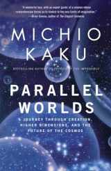9781400033720-1400033721-Parallel Worlds: A Journey Through Creation, Higher Dimensions, and the Future of the Cosmos