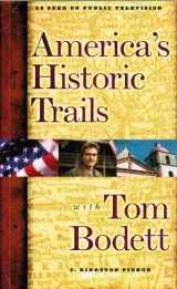 9780756775629-0756775620-America's Historic Trails With Tom Bodett: Companion To The Public Television Series