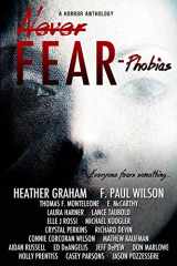 9780692505069-0692505067-Never Fear - Phobias: Everyone fears something...