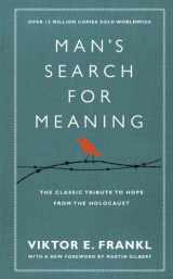 9781846042843-1846042844-Man's Search For Meaning: The classic tribute to hope from the Holocaust (With New Material)
