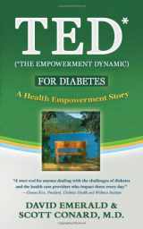 9780977144136-0977144135-TED (*The Empowerment Dynamic) for Diabetes: A Health Empowerment Story