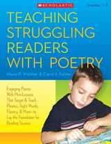 9780545156820-0545156823-Teaching Struggling Readers With Poetry: Engaging Poems With Mini-Lessons That Target and Teach Phonics, Sight Words, Fluency & More Laying the Foundation for Reading Success