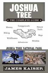 9781940754369-1940754364-Joshua Tree: The Complete Guide: Joshua Tree National Park