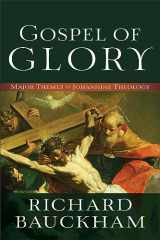 9780801096129-080109612X-Gospel of Glory: Major Themes in Johannine Theology