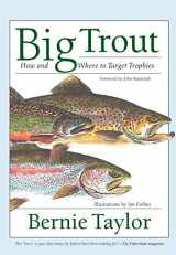 9781592282807-1592282806-Big Trout: How and Where to Target Trophies