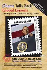 9781937269388-1937269388-Obama Talks Back: Global Lessons - A Dialogue with America's Young Leaders