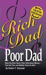 9780446611091-0446611093-Rich Dad, Poor Dad : What the Rich Teach Their Kids About Money - That the Poor and the Middle Class Do Not!