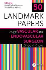 9781138334380-1138334383-50 Landmark Papers Every Vascular and Endovascular Surgeon Should Know