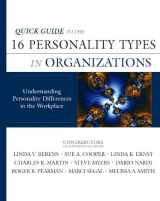 9780979868450-0979868459-Quick Guide to the 16 Personality Types in Organizations: Understanding Personality Differences in the Workplace