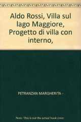9788880790235-8880790234-Aldo Rossi: Villa sul Lago Maggiore : progetto di villa con interno (Architettura) (Italian Edition)