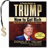 9781593599188-1593599188-A Pocket Guide to Trump: How to Get Rich (Mini Book) (Charming Petite Series)