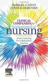 9780323828185-0323828183-Clinical Companion for Fundamentals of Nursing: Active Learning for Collaborative Practice