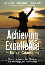 9781506311081-1506311083-BUNDLE SQUIER: ACHIEVING EXCELLENCE IN SCHOOL COUNSELING THROUGH MOTIVATION, SELF-DIRECTION, SELF-KNOWLEDGE AND RELATIONSHIPS + CBA TOOLKIT ON A FLASH DRIVE