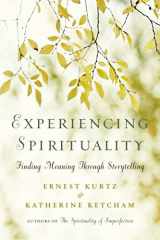 9780399164170-0399164170-Experiencing Spirituality: Finding Meaning Through Storytelling