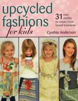 9780811713252-0811713253-Stackpole Books Upcycled Fashions for Kids