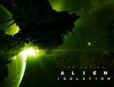 9781781169315-1781169314-The Art of Alien: Isolation