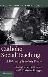 9781316513606-1316513602-Catholic Social Teaching: A Volume of Scholarly Essays (Law and Christianity)