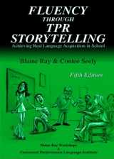 9780929724218-0929724216-Fluency Through TPR Storytelling