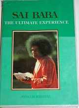 9788172080389-8172080387-Sai Baba - The Ultimate Experience