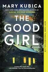 9780778317760-0778317765-The Good Girl: A Thrilling Suspense Novel from the author of Local Woman Missing