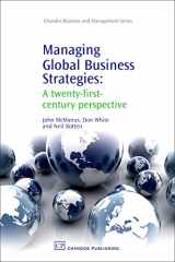 9781843343905-1843343908-Managing Global Business Strategies: A Twenty-First-Century Perspective (Chandos Business and Management Series)