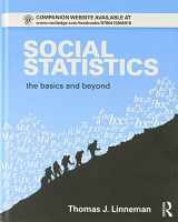 9780415805018-0415805015-Social Statistics: The Basics and Beyond (Sociology Re-Wired)